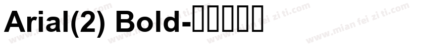 Arial(2) Bold字体转换